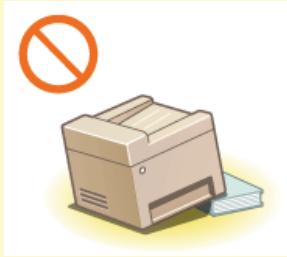 CANON I-SENSYS MF8580CDW - Les lieux suivants sont à proscrire pour l'installation - 1