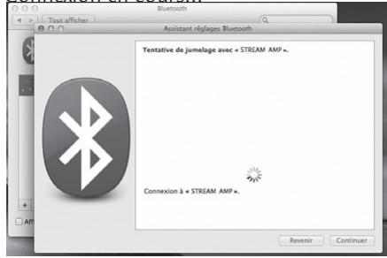 Tout afficher Assistant réglages Bluetooth Tentative de jumelage avec « STREAM AMP ». Connexion à « STREAM AMP ». Revenir Continuer