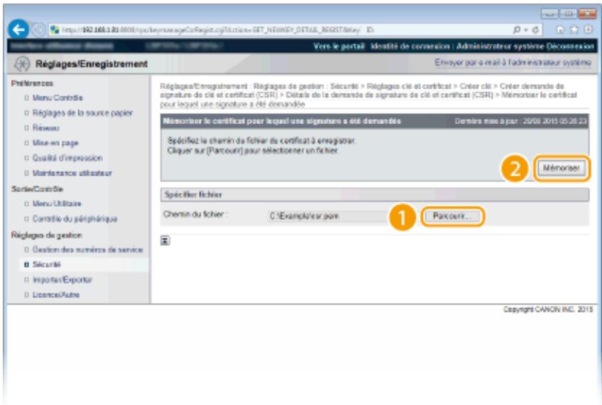 CANON I-SENSYS LBP325X - Cliquez sur [parcourir] dans [chemin du fichier], spécifiez le fichier associé à la demande de signature de certificat et cliquez sur [mémoriser]. - 1