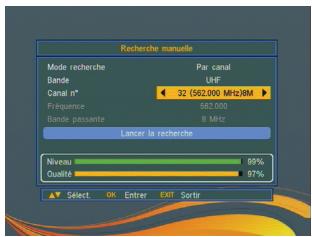 Recherche manuelle Mode recherche Par canal Bande Unit Canal n° 32 (562.000 MHz)NM Fritquise 582.000 Bande passante 8 MHz Lancer la recherche Niveau 99% Qualité 97% Select OK Enter Exit Sorts