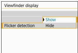 CANON EOS 800D - Select [Flicker detection]. - 1