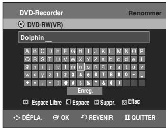 SAMSUNG DVD-VR336 - Sélectionnez les caractères souhaités en déplaçant la barre de sélection à l'aide des touches - 1