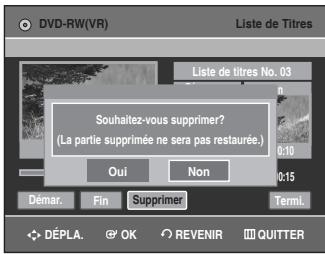 SAMSUNG DVD-VR336 - Appuyez sur les boutons ◀▶ pour sélectionner Suppr. puis sur le bouton OK. - 2