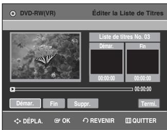 SAMSUNG DVD-VR336 - Sélectionnez Éditer en déplaçant la barre de sélection à l'aide des touches ▲▼ puis appuyez sur OK ou sur ▶. L'écran Éditer la Liste de Titres s'affiche. - 1