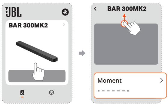 JBL BAR300MK2 - Dans l'application JBL One : - 1
