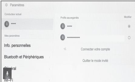 Paramètres Conducteur actuel * **** Mes paramètres Info. personnelles Bluetooth et Périphériques Quitter le mode invité VII-FI Profil sauvégardés * **** * **** * ******** 13 Connector votre compte Quitter le mode invité