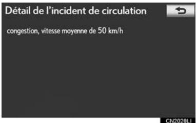 LEXUS IS XE20 Phase 2 (2010-2013) - Pour afficher des informations détaillées relatives à des incidents de la circulation, appuyez sur "Détail". - 1