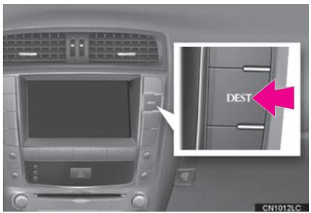 LEXUS IS XE20 Phase 2 (2010-2013) - Appuyez sur le bouton "DEST". - 1