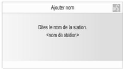Ajouter nom Dites le nom de la station.