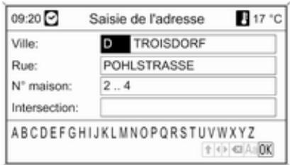 09:20 Saisie de l'adresse 17 °C Ville: D TROISDORF Rue: POHLSTRASSE N° maison: 2 .. 4 Intersection: ABCDEFGHIJKLMNOPQRSTUVWXYZ + < + < A OK