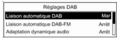 Réglages DAB Liaison automatique DAB Mar Liaison automatique DAB-FM Arrêt Adaptation dynamique audio Arrêt