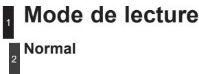 1 Mode de lecture 2 Normal