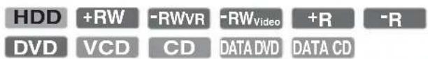 HDD +RW -RWVR -RWVideo +R -R DVD VCD CD DATA DVD DATA CD