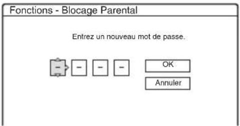 Fonctions - Blocage Parental Entrez un nouveau mot de passe. OK Annuler