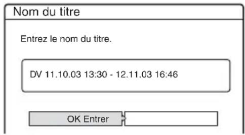 Nom du titre Entrez le nom du titre. DV 11.10.03 13:30 - 12.11.03 16:46 OK Entrer