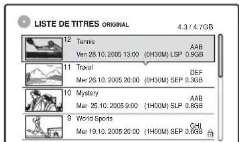 LISTE DE TITRES ORIGINAL 4.3 / 4.7GB 12 Tennis Ven 28.10.2005 13:00 (OH30M) LSP 0.9GB AAB 11 Travel Mer 26.10.2005 20:00 (OH30M) SEP 0.3GB DEF 10 Mystery Mar 25.10.2005 9:00 (1H00M) SLP 0.8GB AAB 9 World Sports Mer 19.10.2005 20:00 (1H00M) SEP 0.6GB CHI