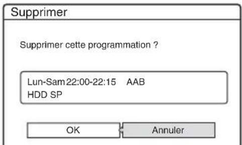 Supprimer Supprimer cette programmation ? Lun-Sam 22:00-22:15 AAB HDD SP OK Annuler