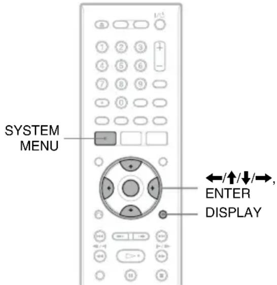 SYSTEM MENU ←/↑/↓/→, ENTER DISPLAY