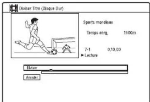Diviser Titre (Disque Dur) Sports mondiaux Temps eng. 1h00m 7-1 0,10,00 ► Lecture Efficer Annuler