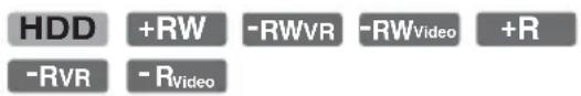 HDD +RW -RWVR -RWVideo +R -RVR -RVideo