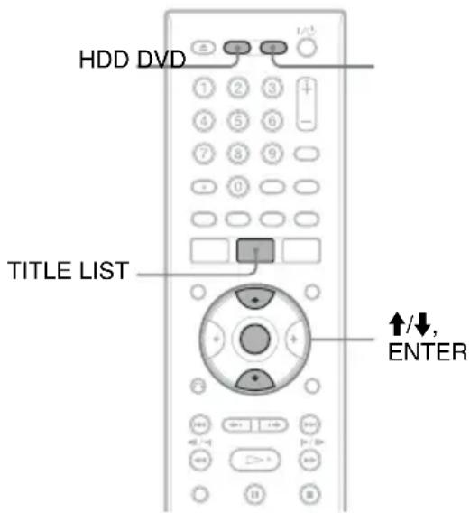 HDD DVD TITLE LIST ↑/↓, ENTER