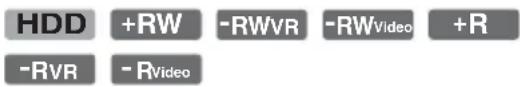 HDD +RW -RWVR -RWVideo +R -RVR -RVideo