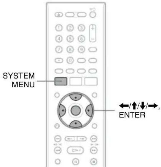 SYSTEM MENU ←/↑/↓/→, ENTER