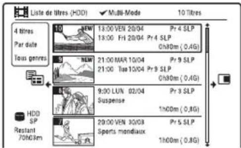 Liste de titres (HDD) ▼ Multi-Mode 10 Titres 4 titres Par date Tous genres 10 NEW 13:00 VEN 20/04 Pr 4 SLP 18:00 Fri 20/04 Pr 4 SLP Ch80m (0.4G) 9 NEW 21:00 MAR 10/04 Pr 9 SLP 21:00 Tue 10/04 Pr 9 SLP Ch80m (0.4G) 5 9:00 LUN 02/04 Pr 3 SLP Suspeise 1h00m (0.8G) 7 20:00 VEN 30/03 Pr 5 SLP Sports mondiaux 1h00m (0.8G) HDD SP Restant 70h63m