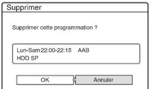 Supprimer Supprimer cette programmation ? Lun-Sam 22:00-22:15 AAB HDD SP OK Annuler