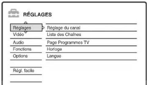 RÉGLAGES Réglages Règlage du canal Vidéo Liste des Chaînes Audio Page Programmes TV Fonctions Horloge Options Langue Régl. facile
