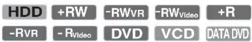 HDD +RW -RWVR -RWVideo +R -RVR - RVideo DVD VCD DATA DVD
