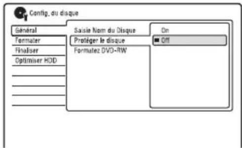 Config. du disque Général Formater Finaliser Optimiser HDD Saisie Nom du Disque Protéger le disque Formatez DVD-RW On Off