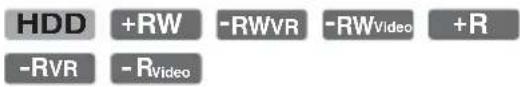 HDD +RW -RWVR -RWVideo +R -RVR -RVideo