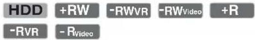 HDD +RW -RWVR -RWVideo +R -RVR -RVideo