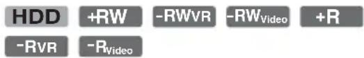 HDD +RW -RWVR -RWVideo +R -RVR -RVideo