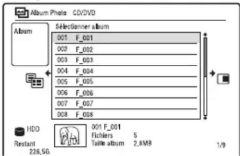 Album Photo CD/DVD Album Selectioner album 001 F_001 002 F_002 003 F_003 004 F_004 005 F_005 006 F_006 007 F_007 008 F_008 HDO Restant 226,5G 001 F_001 Fichiers 5 Taille album 2.8MB 1/9