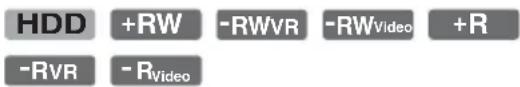 HDD +RW -RWVR -RWVideo +R -RVR -RVideo