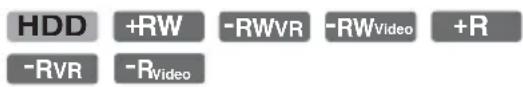 HDD +RW -RWVR -RWVideo +R -RVR -RVideo