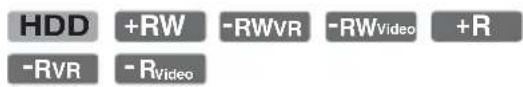 HDD +RW -RWVR -RWVideo +R -RVR -RVideo