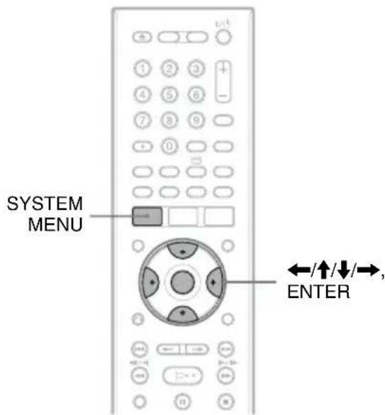 SYSTEM MENU ←/↑/↓/→, ENTER