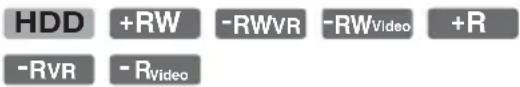 HDD +RW -RWVR -RWVideo +R -RVR -RVideo