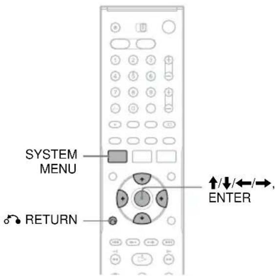 SYSTEM MENU RETURN ↑/↓/←/→, ENTER