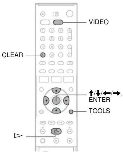 VIDEO CLEAR ↑/↓/←/→, ENTER TOOLS