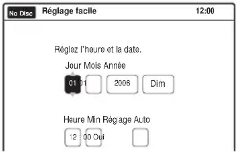 No Disc Réglage facile 12:00 Réglez l'heure et la date. Jour Mois Année 01 01 2006 Dim Heure Min Réglage Auto 12 : 00 Oui