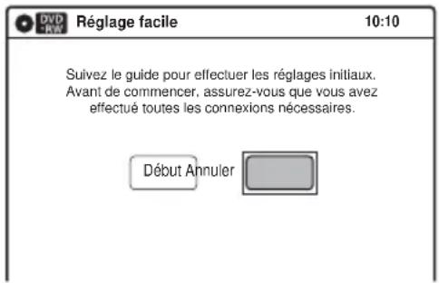 Réglage facile 10:10 Suivez le guide pour effectuer les réglages initiaux. Avant de commencer, assurez-vous que vous avez effectué toutes les connexions nécessaires. Début Annuler