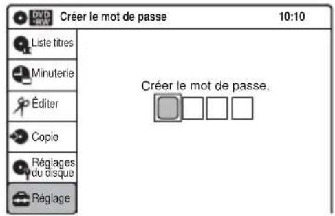Créer le mot de passe 10:10 Liste titres Minuterie Éditer Copie Réglages du disque Réglage Créer le mot de passe.