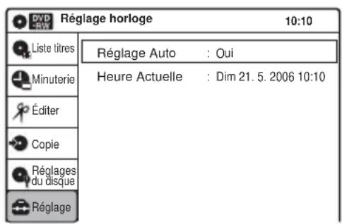 Réglage horloge 10:10 Liste titres Réglage Auto : Oui Minuterie Heure Actuelle : Dim 21. 5. 2006 10:10 Éditer Copie Réglages du disque Réglage