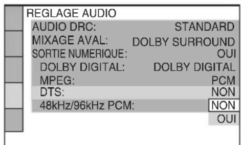 REGLAGE AUDIO AUDIO DRC: STANDARD MIXAGE AVAL: DOLBY SURROUND SORTIE NUMERIQUE: OUI DOLBY DIGITAL: DOLBY DIGITAL MPEG: PCM DTS: NON 48kHz/96kHz PCM: NON OUI