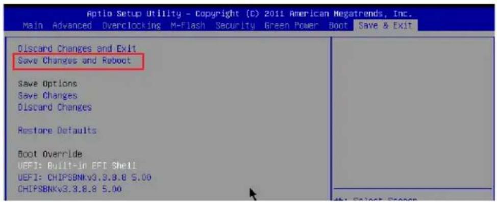 Aptio Setup Utility - Copyright (C) 2011 American Megatrends, Inc. Main Advanced Overclocking M-Flash Security Green Power Boot Save & Exit Discard Changes and Exit Save Changes and Reboot Save Options Save Changes Discard Changes Restore Defaults Boot Override UEFI: Built-in EFI Shell UEFI: CHIPSBNKv3.9.8.8 5.00 CHIPSBNKv3.3.8.8 5.00