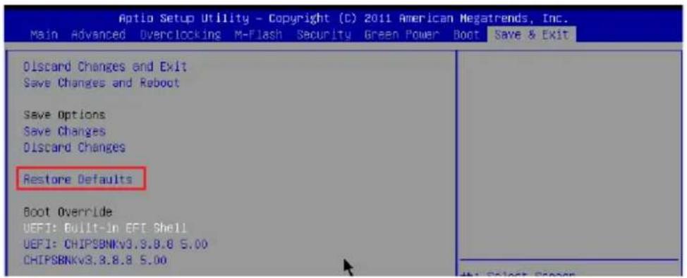 Aptio Setup Utility - Copyright (C) 2011 American Megatrends, Inc. Main Advanced Overclocking M-Flash Security Green Power Boot Save & Exit Olscard Changes and Exit Save Changes and Reboot Save Options Save Changes Olscard Changes Restore Defaults Boot Override UEFI: Built-in EFI Shell UEFI: CHIPSBNKV3.8.8.8 S.00 CHIPSBNKV3.8.8.8 S.00